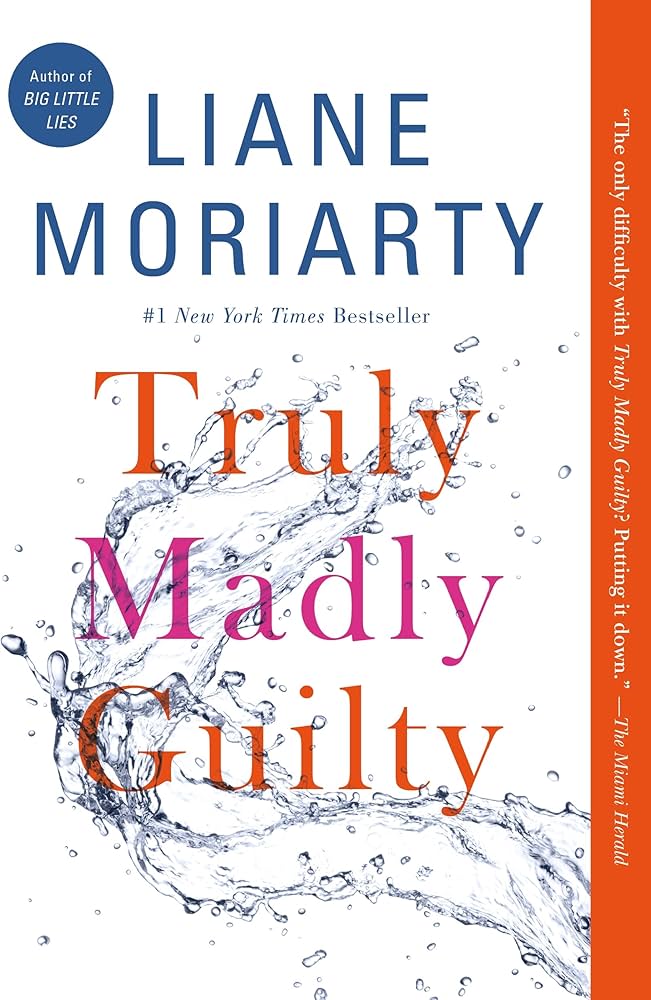 Cover of the book Truly Madly Guilty, by Liane Moriarty.
